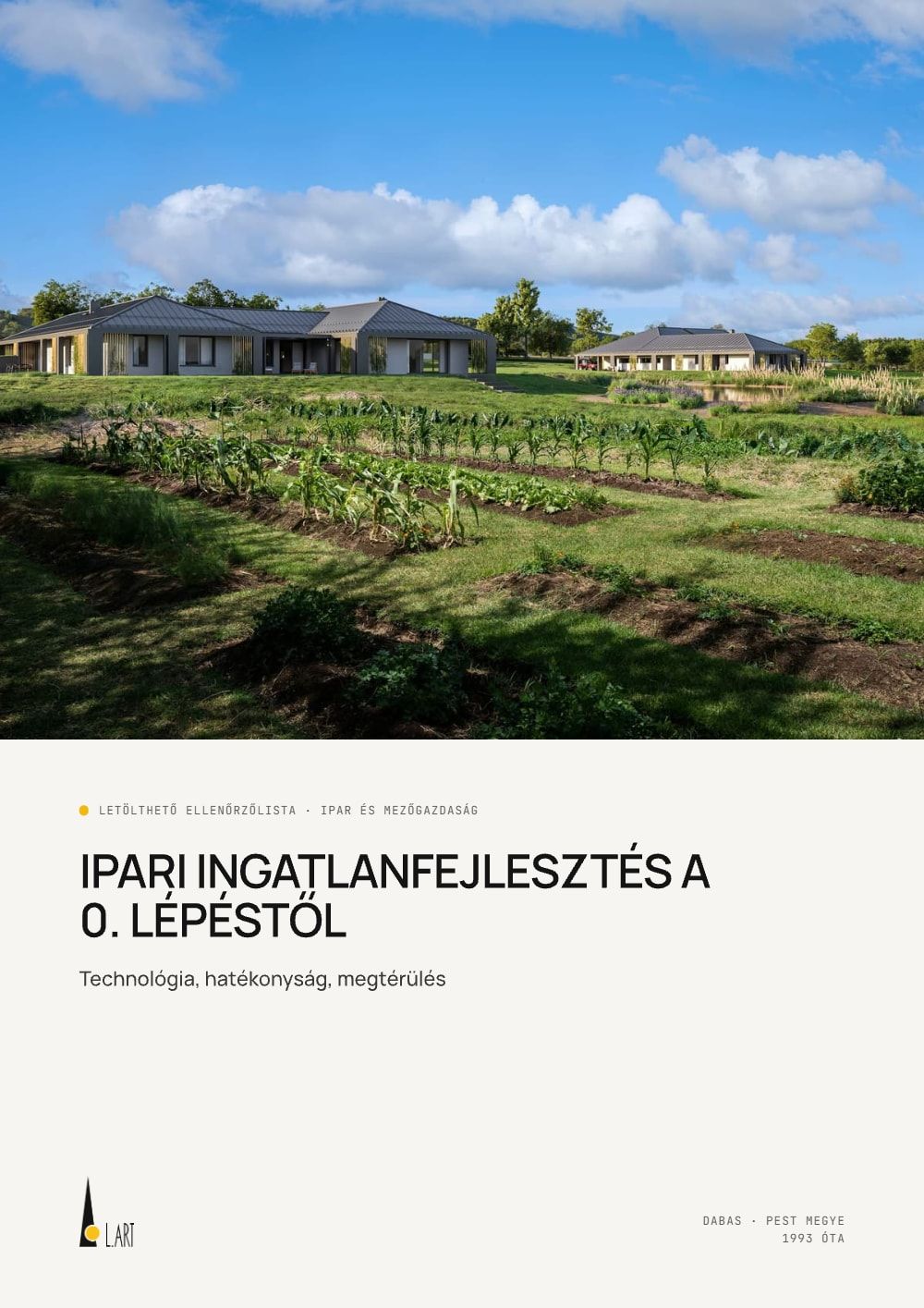 Ipari ingatlanfejlesztés a 0. lépéstől: Technológia, hatékonyság, megtérülés – letölthető ellenőrzőlista, borító